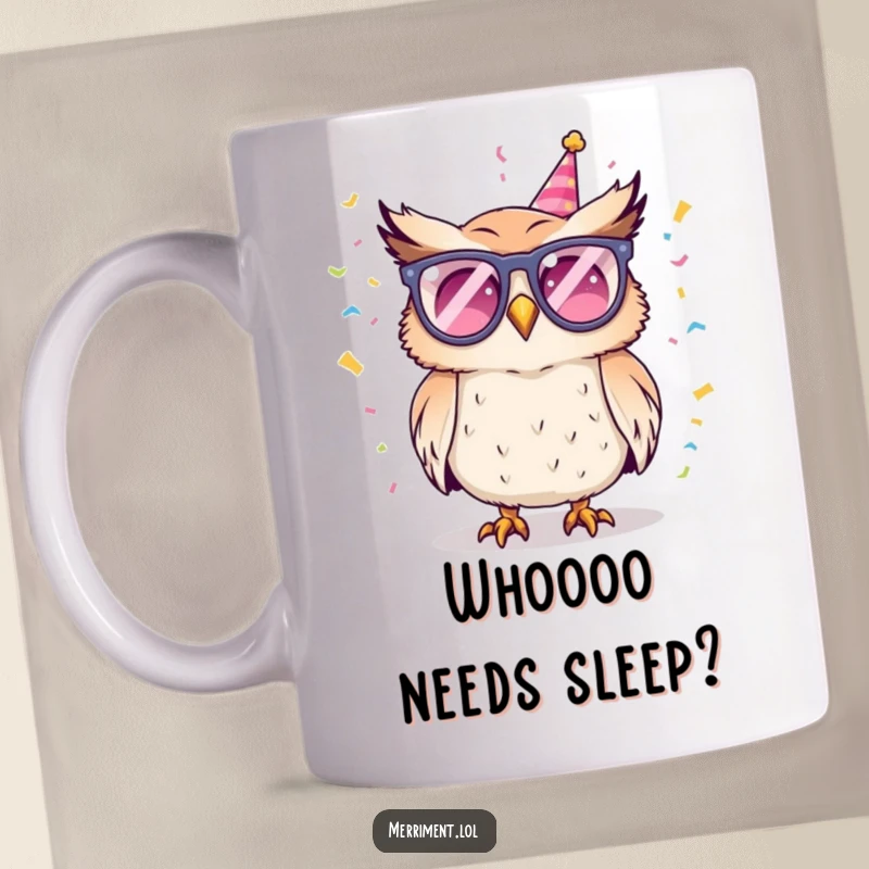 Funny mug showcasing a mischievous owl adorned with party glasses, joyfully throwing confetti, embodying pure party vibes.