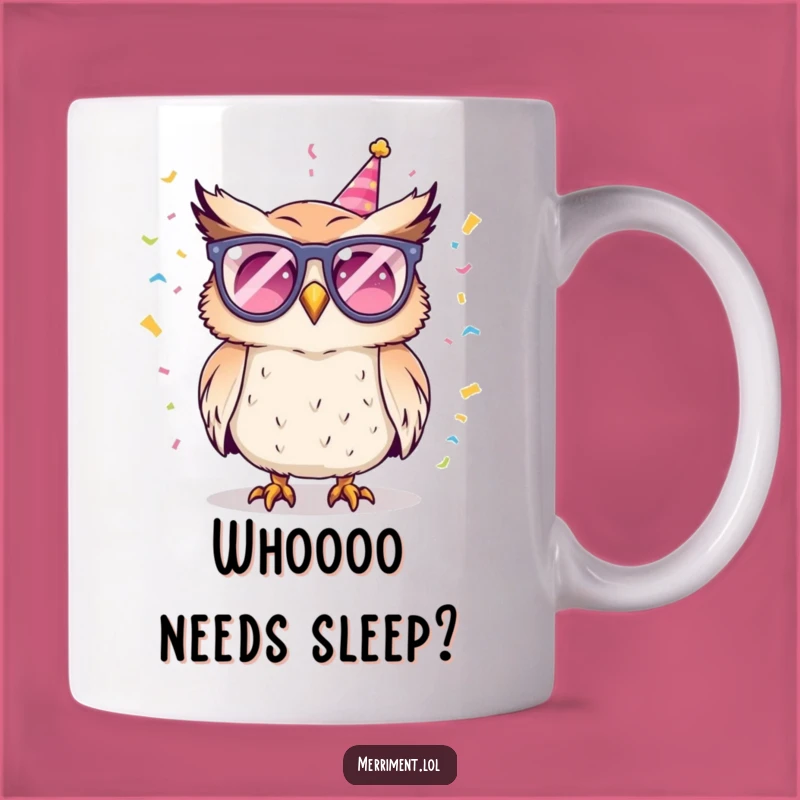 Funny Owl Party Mug: Hilarious Hoot for Festive Occasions