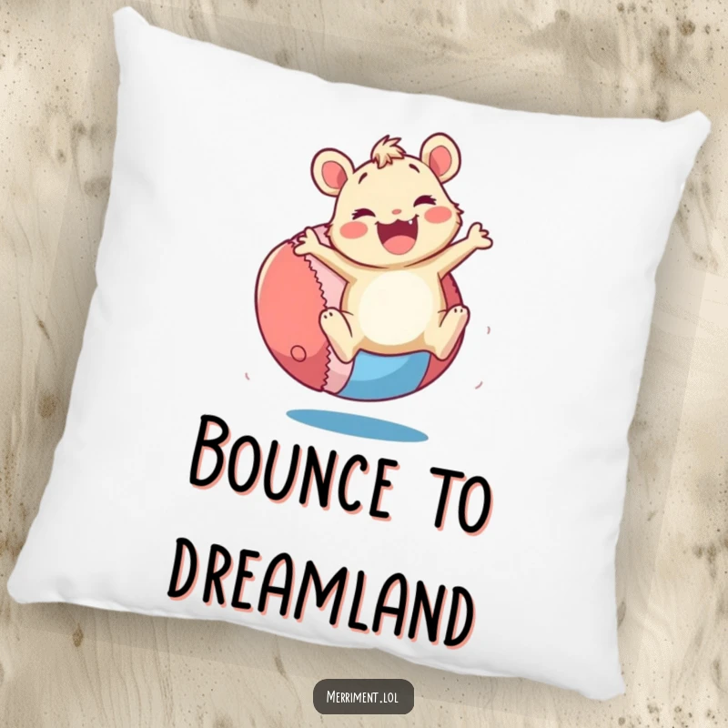 Funny Pillow: A merry critter bounces a giant, colorful ball with enthusiasm. A soft and funny gift.