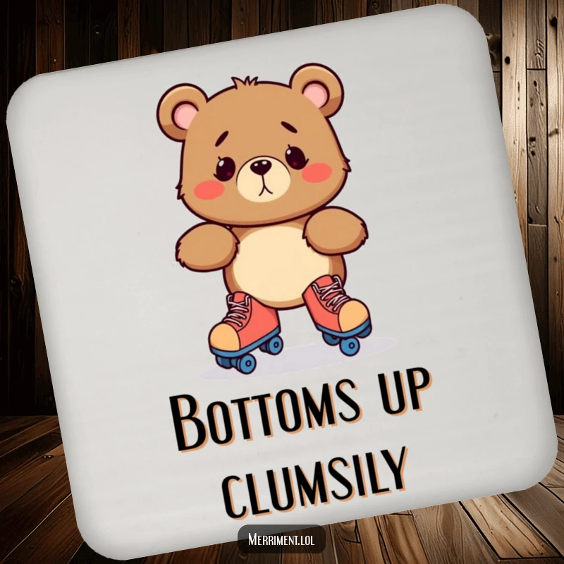 Funny coaster artwork of a bewildered bear character hilariously wobbling on roller skates, protecting surfaces with comedic charm.
