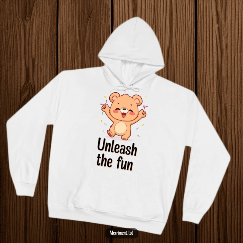 Funny hoodie depicting a giggling bear cub decorated with streamers, dancing with total abandon and infectious happiness.