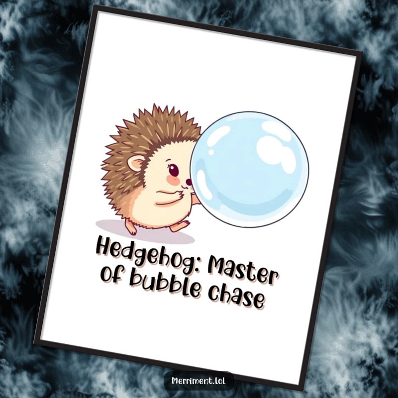 Funny free printable wall art of a fluffy hedgehog eagerly chasing a comically large, bouncing soap bubble with glee.