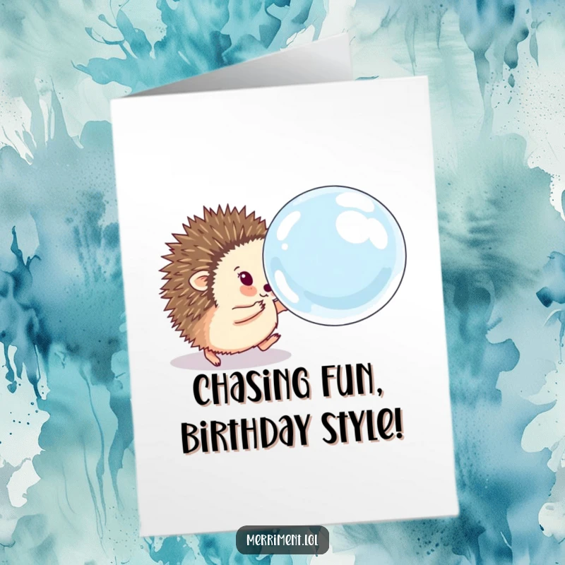 Funny free printable birthday card featuring a fluffy hedgehog joyfully chasing a giant, bouncing soap bubble.