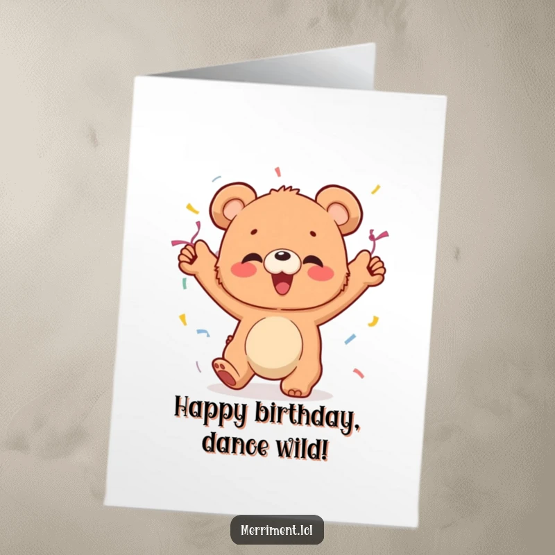 Funny Free Printable Birthday Card: A giggling bear cub wearing streamers and dancing joyfully