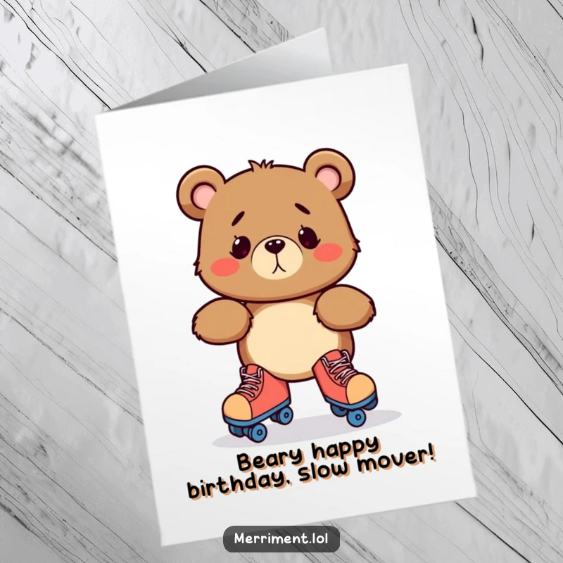 Funny Free Printable Birthday Card: Bewildered bear hilariously attempts roller skating, wobbling precariously.