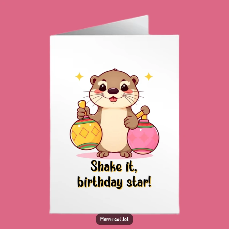 Free Printable Funny Otter Birthday Card: Maraca Shaking Fun for Party Vibes!