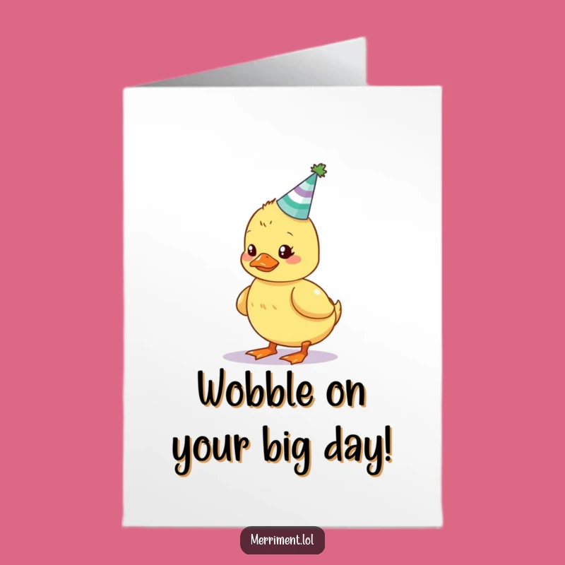 Free Printable Wobbly Duckling Birthday Card - Hilarious Downloadable Party Hat Surprise
