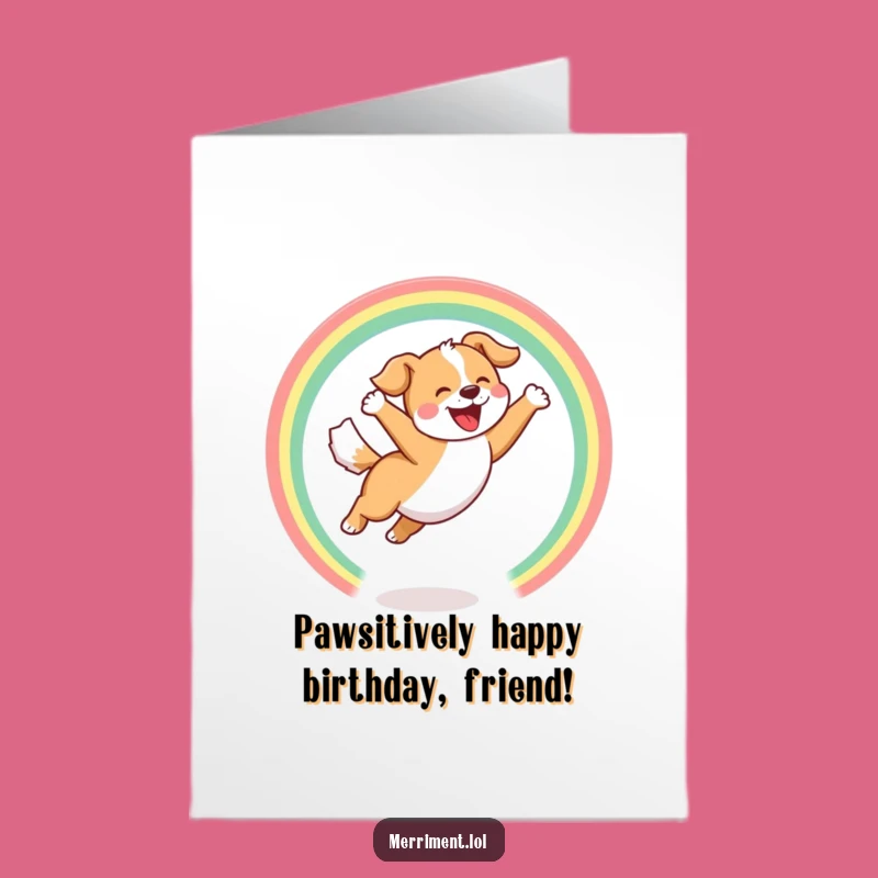 Funny Free Printable Birthday Card: Joyful Dog Rainbow Leap, Hilarious Downloadable Gift