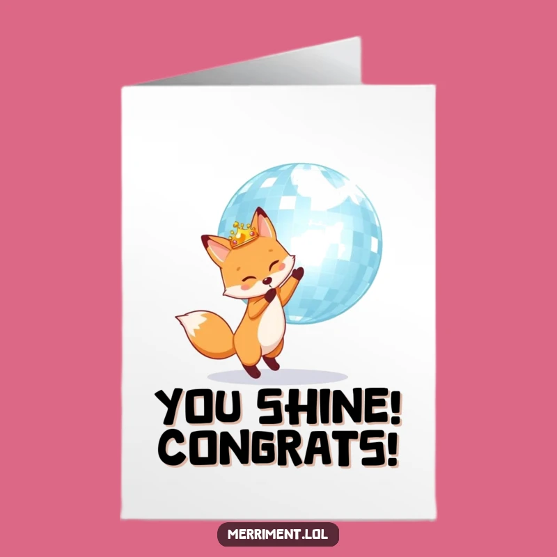 Free Printable Congrats Card: Crowned Fox Disco Ball for a Sparkling Downloadable Achievement Gift