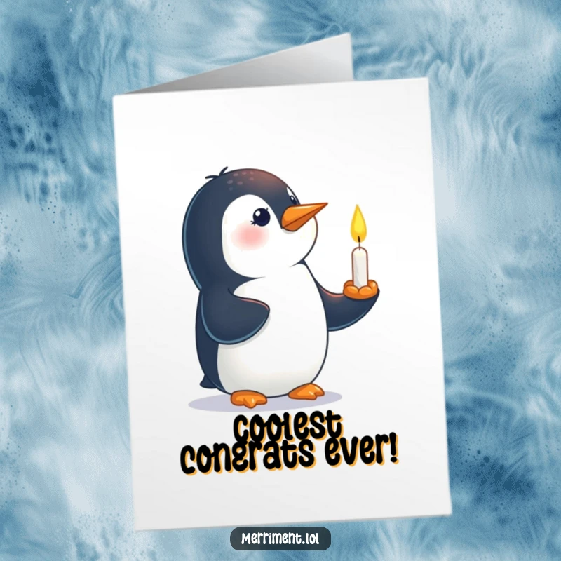 Funny Free Printable Congratulations Card: Curious penguin character balancing a lit candle, celebrating a new, bright chapter.