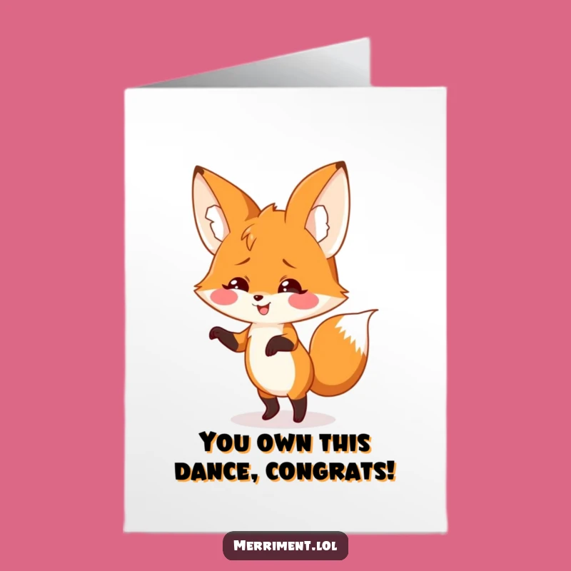 Funny Free Printable Congrats Card: Fox Dance - Cute Downloadable