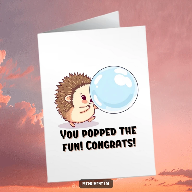 Funny free printable congratulations card showing a hedgehog enthusiastically chasing a huge, bouncing soap bubble.