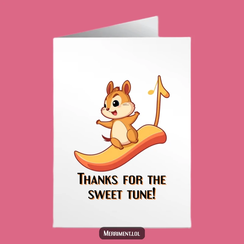 Free Printable Funny Chipmunk Thank You Card: Thanks for the Sweet Melody!