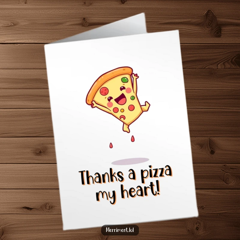 Funny Free Printable Thank You Card: A happy pizza slice executes a perfect somersault, showing gratitude with downloadable art.