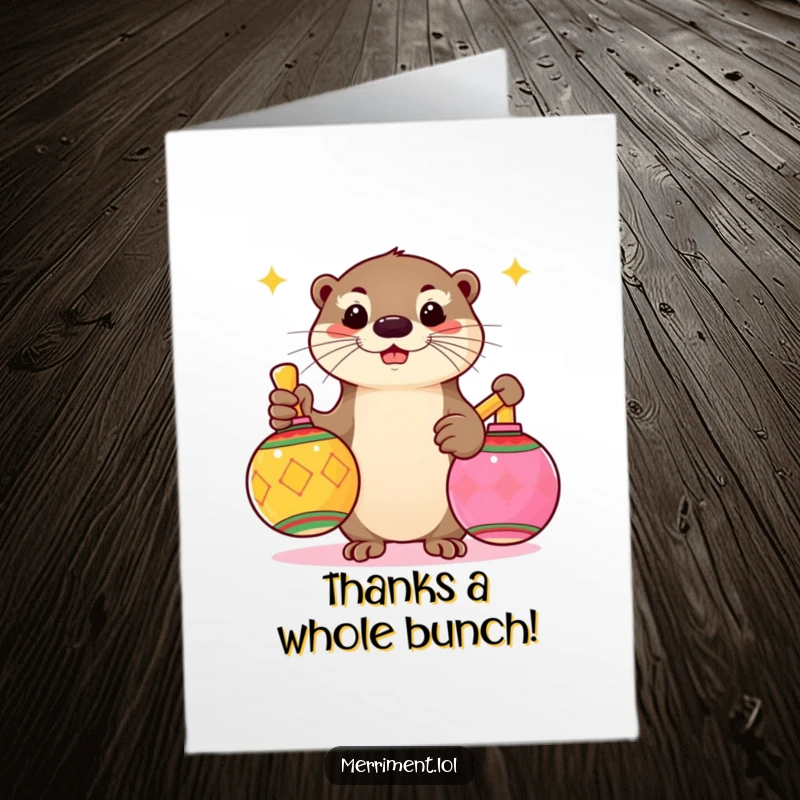 Funny Free Printable Thank You Card: A playful otter shakes colorful maracas, sending thanks with lively, joyous energy.