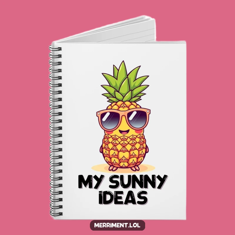 Funny Cheerful Pineapple Sunglasses Notebook - Jot Down Ideas with Tropical Flair